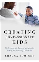 Creating Compassionate Kids