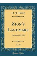 Zion's Landmark, Vol. 72: November 15, 1938 (Classic Reprint)