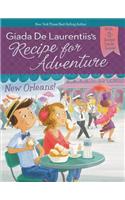 Recipe for Adventure: New Orleans!