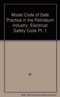 Model Code of Safe Practice in the Petroleum Industry