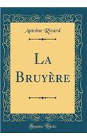 La Bruyère (Classic Reprint)