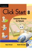 Click Start 8 With Cd-Rom: Computer Science For Schools