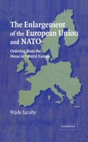 Enlargement of the European Union and NATO