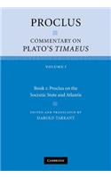 Proclus: Commentary on Plato's Timaeus: Volume 1, Book 1: Proclus on the Socratic State and Atlantis