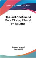 The First And Second Parts Of King Edward IV Histories
