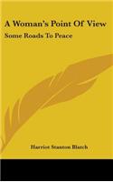A Woman's Point of View: Some Roads to Peace