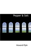 Pepper & Salt