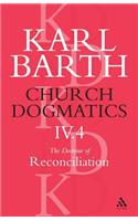 Church Dogmatics the Doctrine of Reconciliation, Volume 4, Part 4