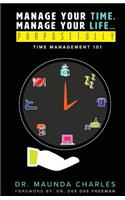 Manage Your Time, Manage Your Life...Purposefully