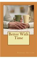 Better With Time