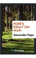 Pope's Essay on Man, Ed., with Annotations &c. by J. Hunter