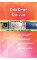 Data Driven Decisions A Complete Guide - 2019 Edition