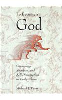 To Become a God