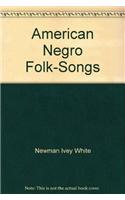 American Negro Folk-Songs