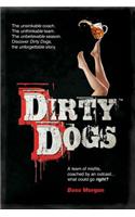 Dirty Dogs