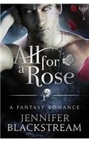 All for a Rose