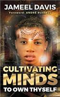 Cultivating Minds to Own Thyself