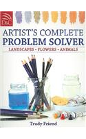 Artist's Complete Problem Solver: Landscapes, Flowers, Animals