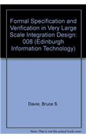 Formal Specification and Verification in Visi Design (Edinburgh Information Tech