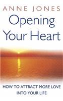 Opening Your Heart