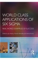 World Class Applications of Six SIGMA