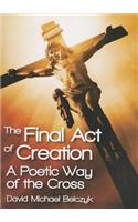 The Final Act of Creation