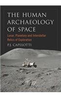 Human Archaeology of Space