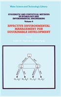 Stochastic and Statistical Methods in Hydrology and Environmental Engineering: Volume 4: Effective Environmental Management for Sustainable Development