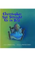 Christopher SAT Straight Up in Bed