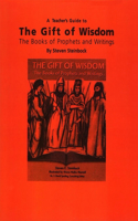 The Gift of Wisdom: The Books of Prophets and Writings