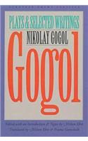 Gogol: Plays and Selected Writings