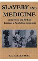 Slavery and Medicine