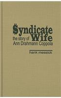 Syndicate Wife: The Story of Ann Drahmann Coppola