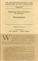 Ratification by the States Pennysylania Vol 11: Pennsylvania