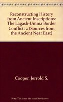 Reconstructing History from Ancient Inscriptions: The Lagash-Umma Border Conflict