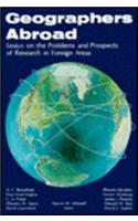 Geographers Abroad: Essays on the Problems and Prospects of Research in Foreign Areas