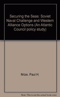 Securing the Seas: The Soviet Naval Challenge and Western Alliance Options