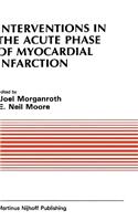 Interventions in the Acute Phase of Myocardial Infarction