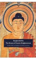 Drama of Cosmic Enlightenment: Parables, Myths, and Symbols of the White Lotus Sutra: Parables, Myths, and Symbols of the White Lotus Sutra