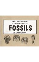 Easy Field Guide to Invertebrate Fossils of California