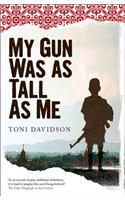 My Gun Was as Tall as Me