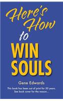 Here's How To Win Souls