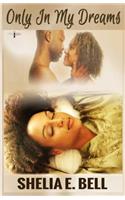 Only In My Dreams