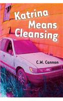 Katrina Means Cleansing