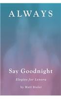 Always Say Goodnight