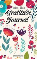 The Five-Minute Gratitude Journal: A One-Year Journal