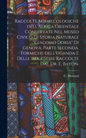 Raccolte Mirmecologiche Dell'Africa Orientale Conservate Nel Museo Civico di Storia Naturale 