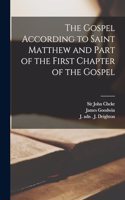 Gospel According to Saint Matthew and Part of the First Chapter of the Gospel