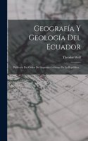 Geografía Y Geología Del Ecuador