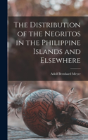 Distribution of the Negritos in the Philippine Islands and Elsewhere